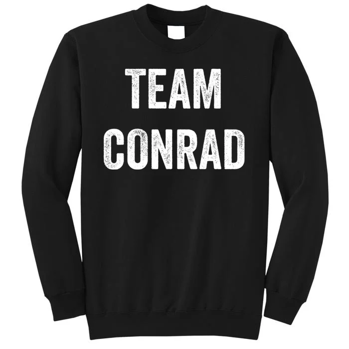 Team Conrad Go Conrad Supporter Cheer Fan Tall Sweatshirt