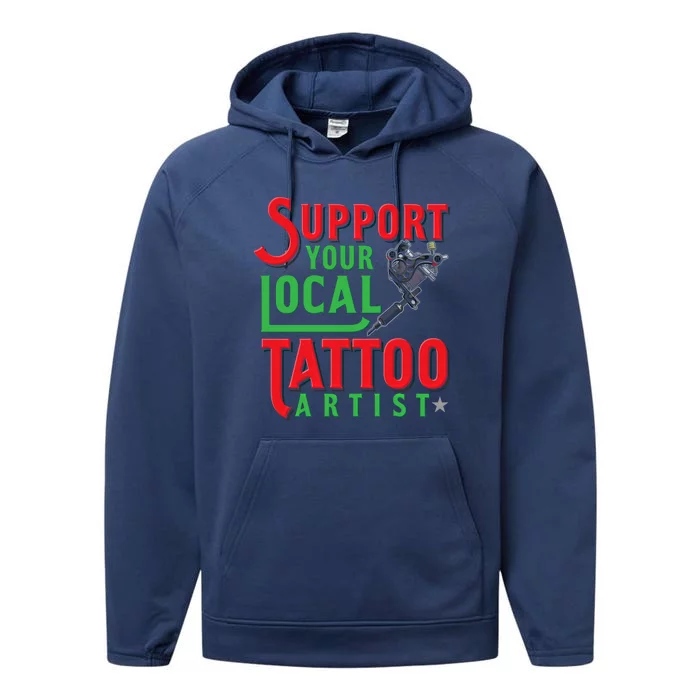 Tattoo Cute Gift For A Lover Of Ink And Tattoo Artist Gift Performance Fleece Hoodie