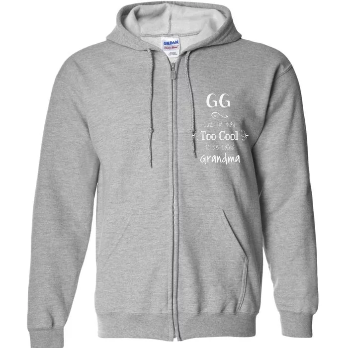 Too Cool GG Special Grandma Full Zip Hoodie