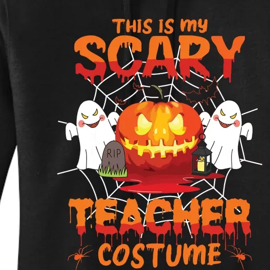 Teacher Costume Gifts This Is My Scary Teacher Costume Women's Pullover Hoodie