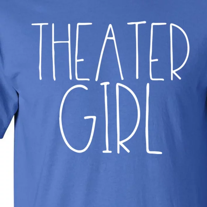 Theatre Cute Gift Broadway Musical Fan Christmas Gift Cute Funny Gift Tall T-Shirt