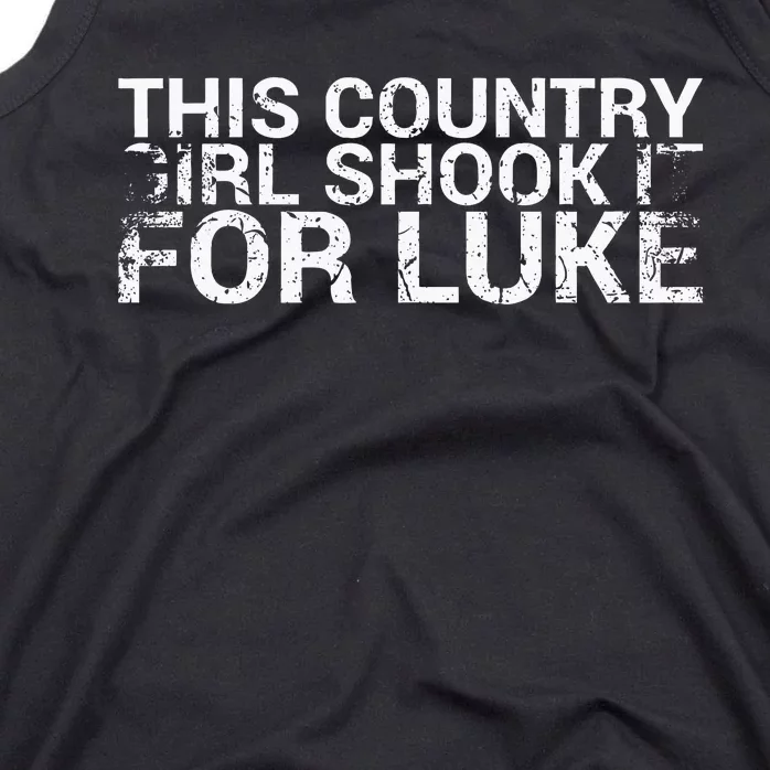 This Country Girl Shook It For Luke Design For Music Fan Tank Top