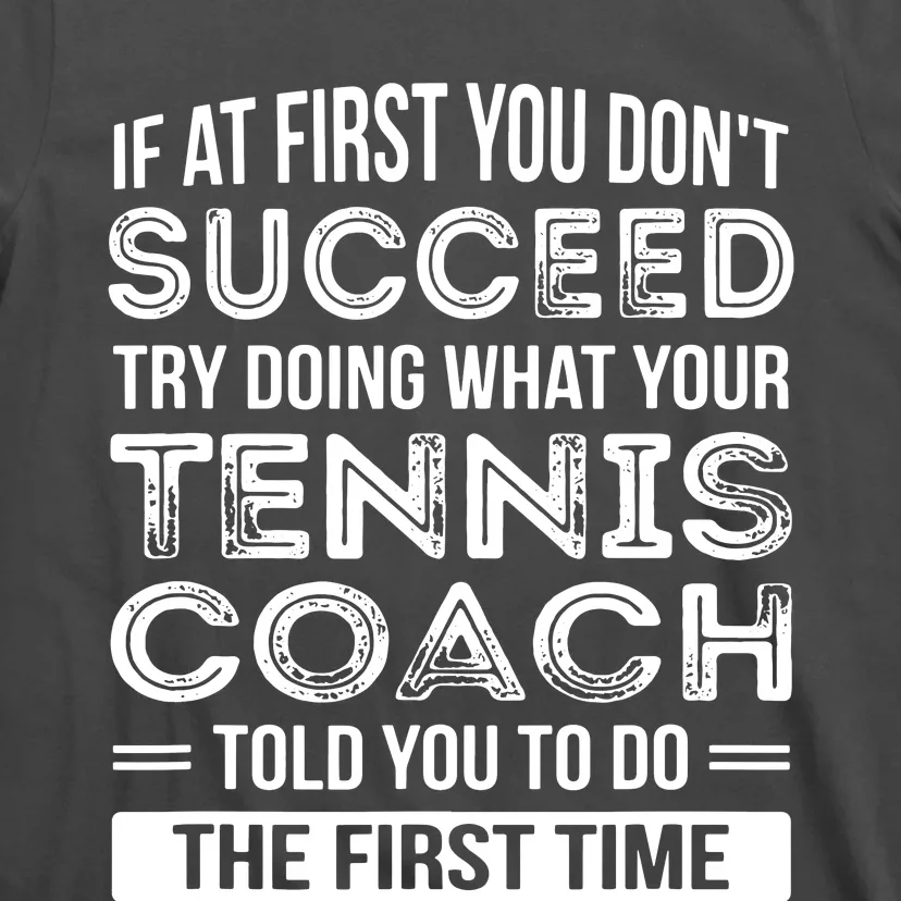 Tennis Coach Gift Funny Thank You Gift T-Shirt