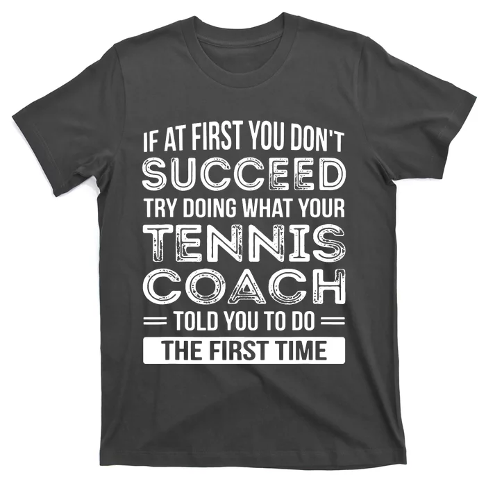 Tennis Coach Gift Funny Thank You Gift T-Shirt