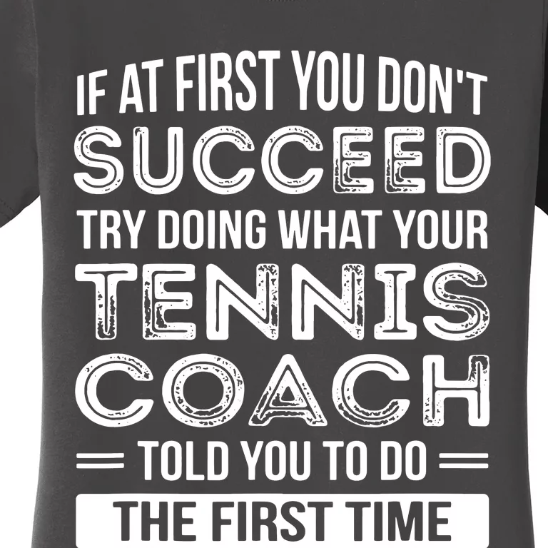 Tennis Coach Gift Funny Thank You Gift Women's T-Shirt