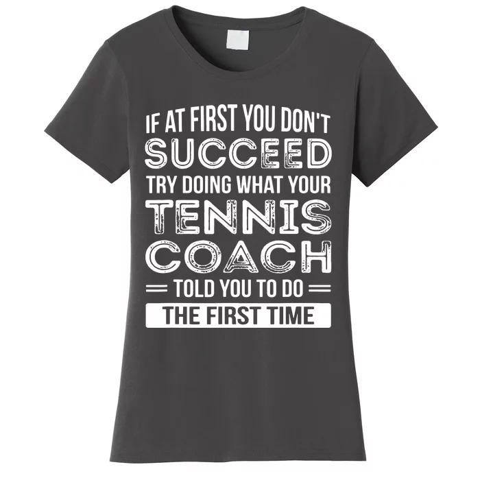 Tennis Coach Gift Funny Thank You Gift Women's T-Shirt