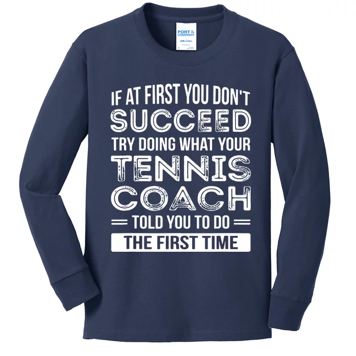 Tennis Coach Gift Funny Thank You Gift Kids Long Sleeve Shirt