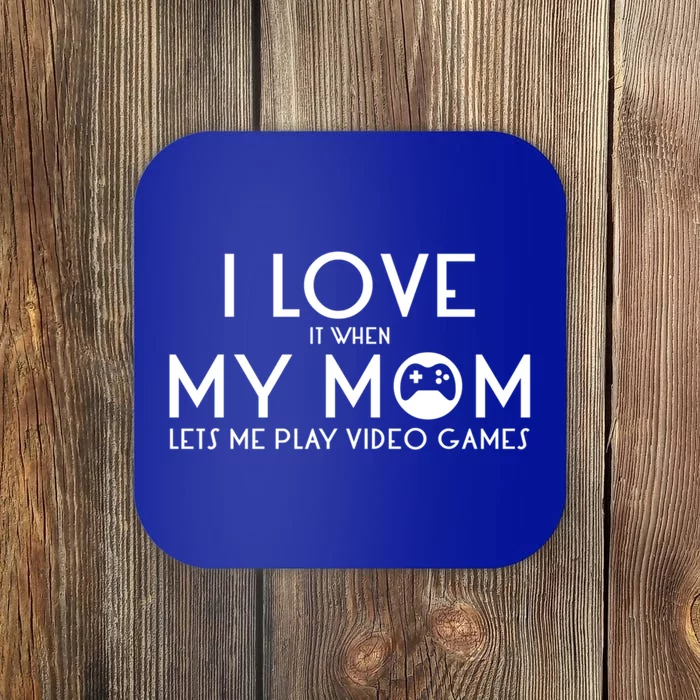 Teen Cute Gift Video Games I Love My Mom Gift Coaster