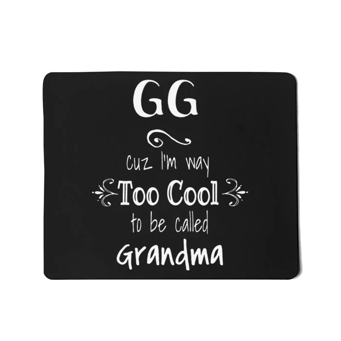 Too Cool GG Special Grandma Mousepad