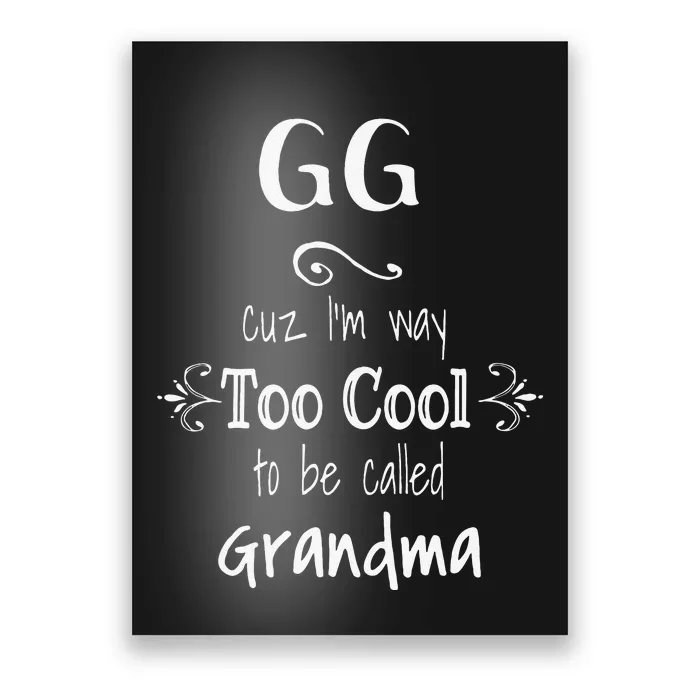 Too Cool GG Special Grandma Poster