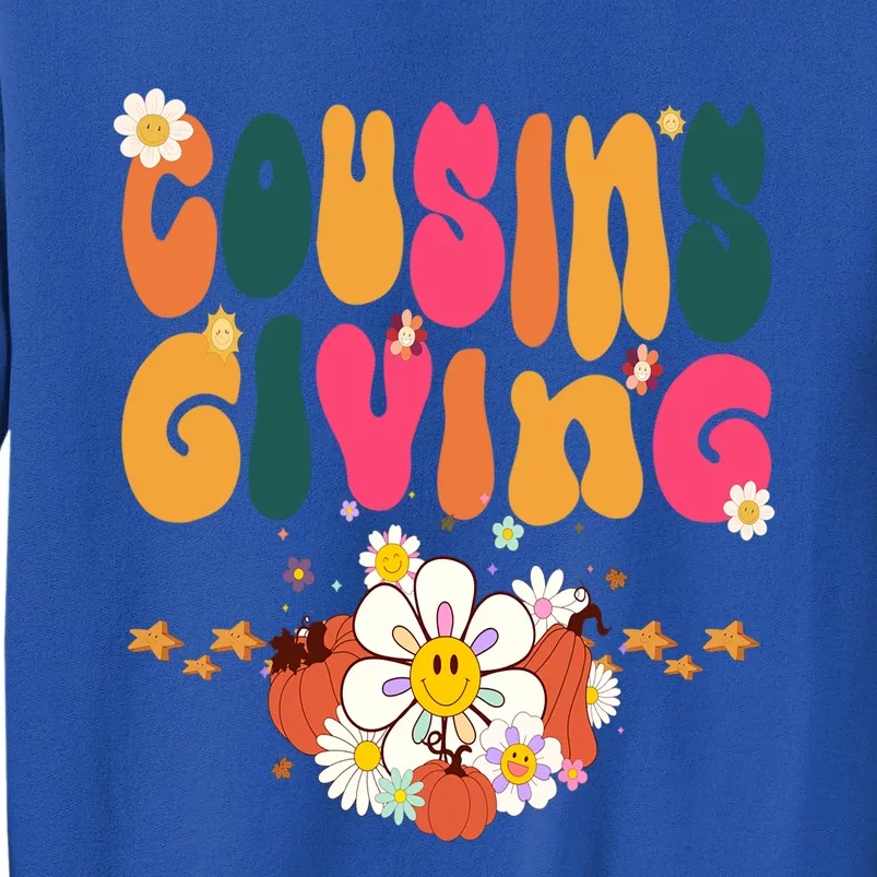 Thanksgiving Cousins Giving Cute Groovy Pumpkin Flowers Gift Tall Sweatshirt