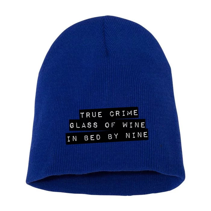 True Crime Glass Of Wine In Bed By Nine Gift Gift Short Acrylic Beanie