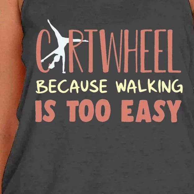 Tumbling Cartwheel Gymnastics Because Walking Is Too Easy Women's Knotted Racerback Tank