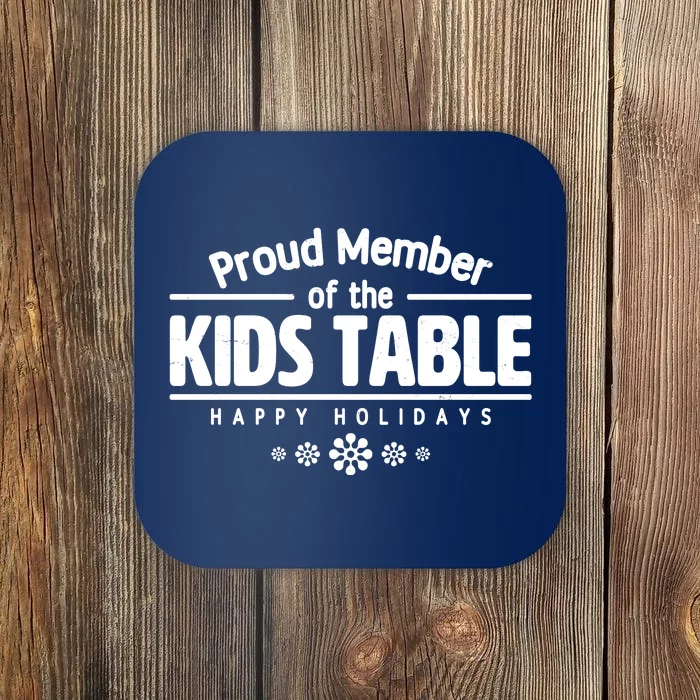 Thanksgiving Christmas Happy Holidays Proud Member Of Dinner Table For Children Coaster