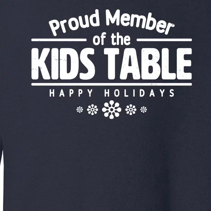 Thanksgiving Christmas Happy Holidays Proud Member Of Dinner Table For Children Toddler Sweatshirt