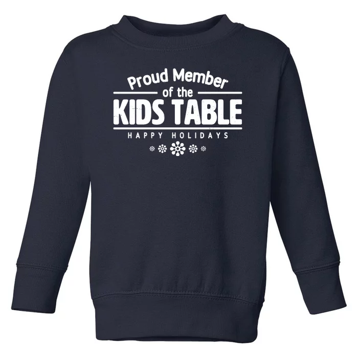 Thanksgiving Christmas Happy Holidays Proud Member Of Dinner Table For Children Toddler Sweatshirt