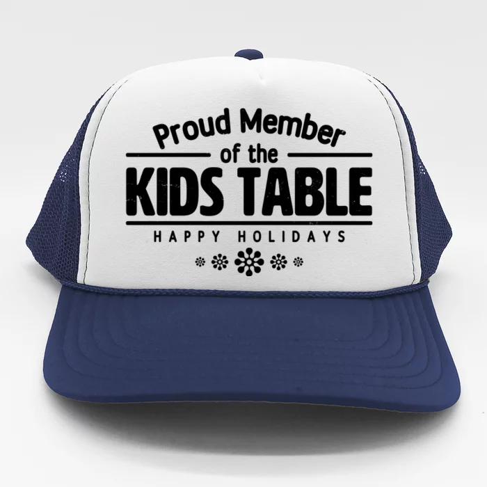 Thanksgiving Christmas Happy Holidays Proud Member Of Dinner Table For Children Trucker Hat