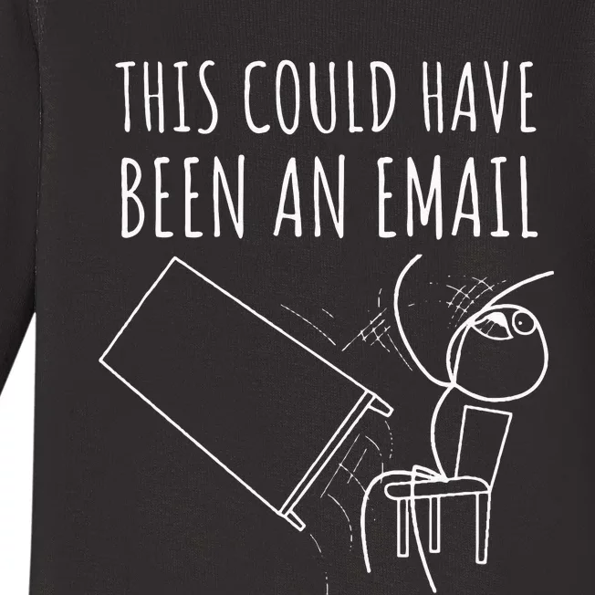 This Could Have Been An Email Funny Virtial Meeting Meme Baby Long Sleeve Bodysuit