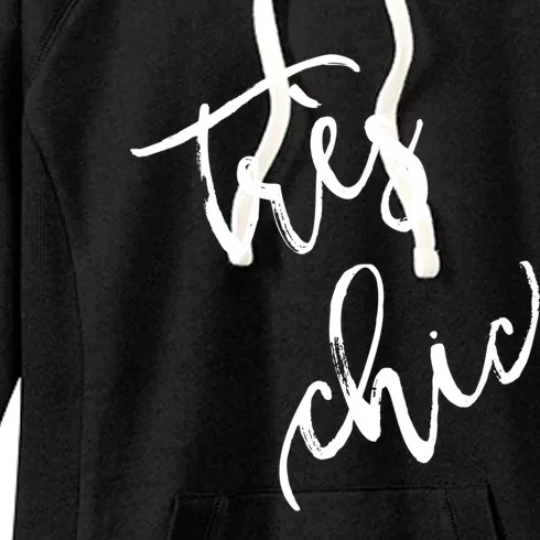 Tres Chic Hip French Fashion Quote Souvenir Gift Women's Fleece Hoodie