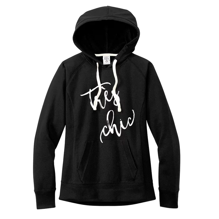 Tres Chic Hip French Fashion Quote Souvenir Gift Women's Fleece Hoodie