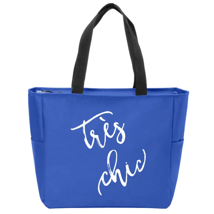 Tres Chic Hip French Fashion Quote Souvenir Gift Zip Tote Bag