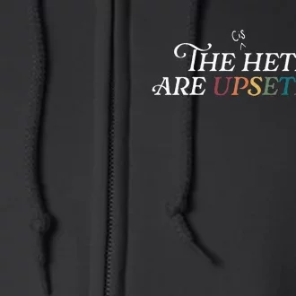 The (Cis) Heteros Are Upseteros Full Zip Hoodie