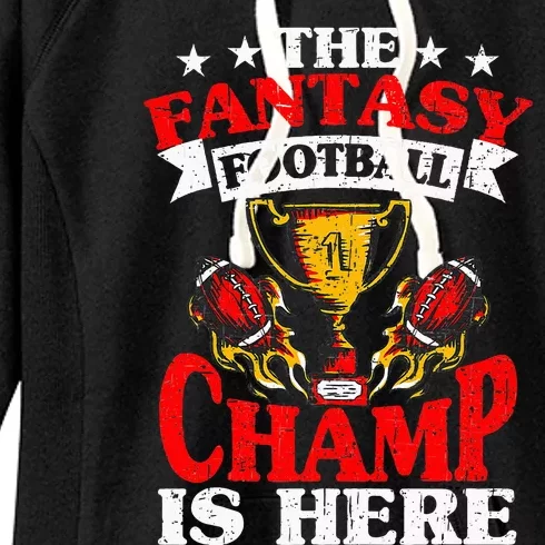 The Champ Is Here Fantasy Football Women's Fleece Hoodie