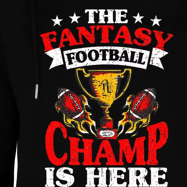 The Champ Is Here Fantasy Football Womens Funnel Neck Pullover Hood