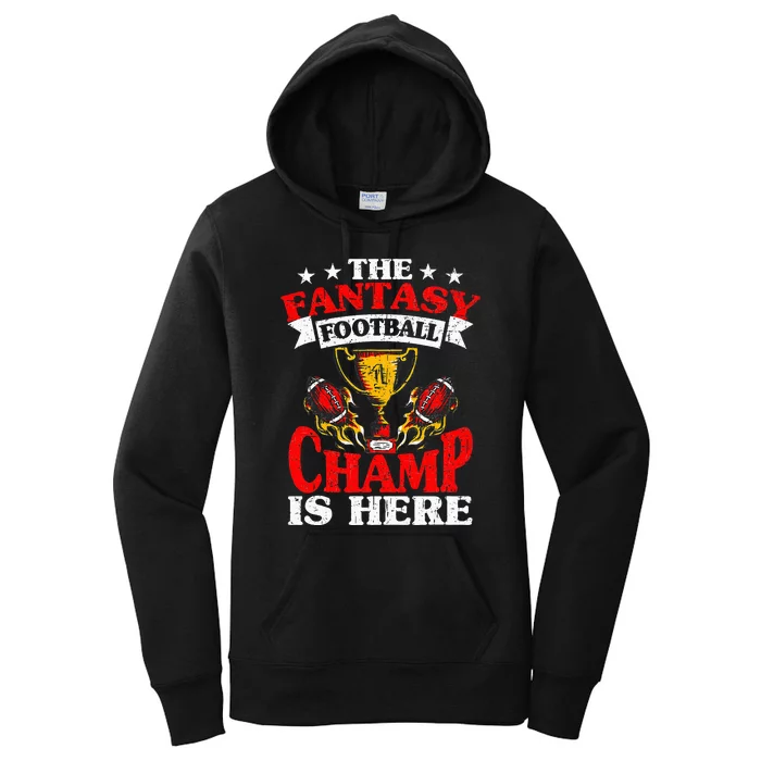 The Champ Is Here Fantasy Football Women's Pullover Hoodie