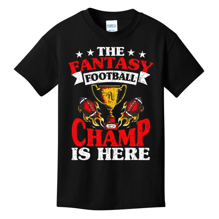 The Champ Is Here Fantasy Football Kids T-Shirt