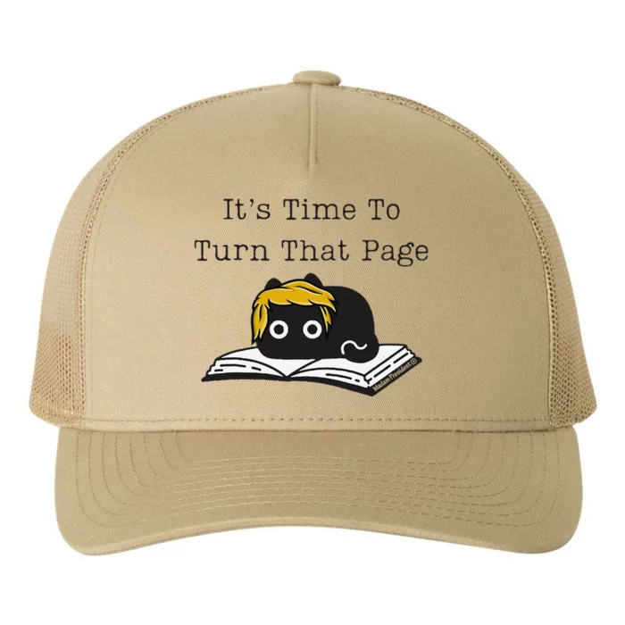 Trump Cat ItS Time To Turn That Page Yupoong Adult 5-Panel Trucker Hat