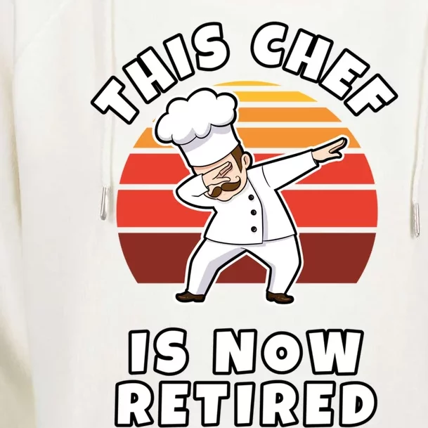 This Chef Is Now Retired Dabbing Cook In Uniform Gift Womens Funnel Neck Pullover Hood