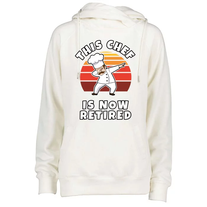 This Chef Is Now Retired Dabbing Cook In Uniform Gift Womens Funnel Neck Pullover Hood