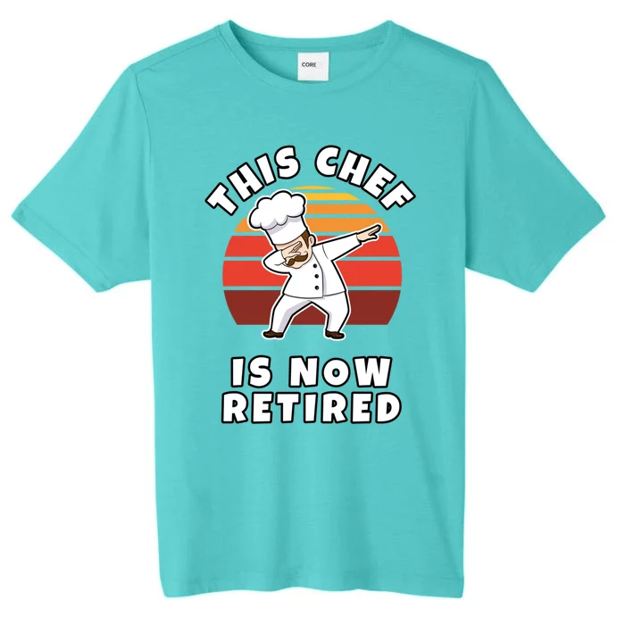 This Chef Is Now Retired Dabbing Cook In Uniform Gift ChromaSoft Performance T-Shirt