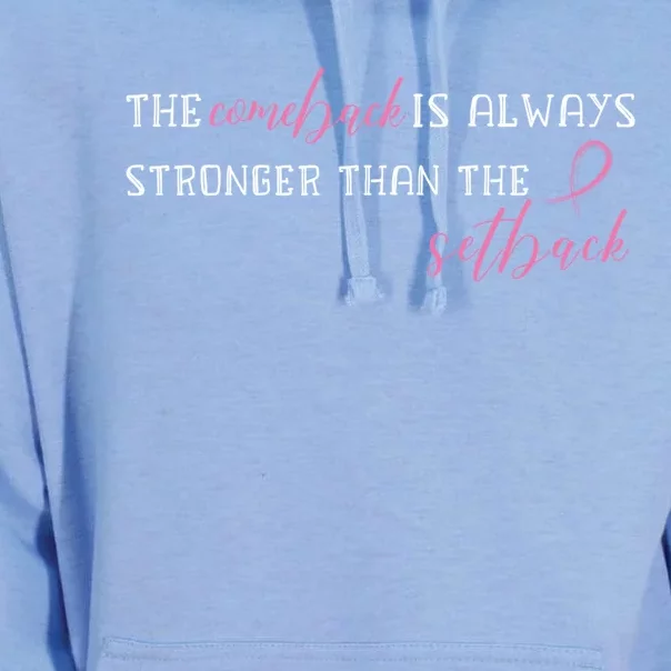 The Comeback Is Always Stronger Than Setback Breast Cancer Gift Unisex Surf Hoodie