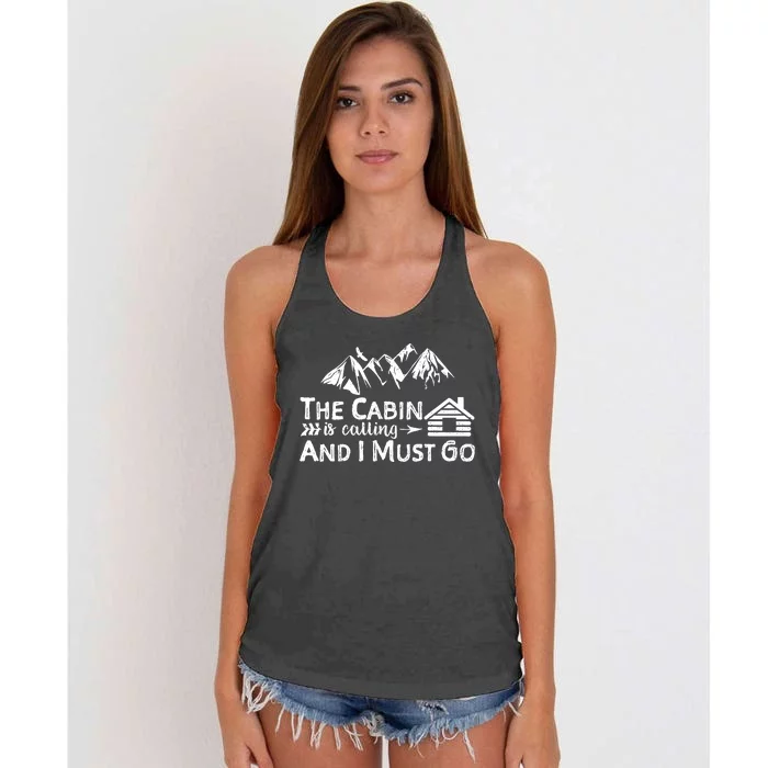 The Cabin Is Calling And I Must Go Cabin Life Gift Women's Knotted Racerback Tank