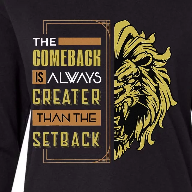 The Comeback Is Always Greater Than The Setback Lion Zoo Womens Cotton Relaxed Long Sleeve T-Shirt