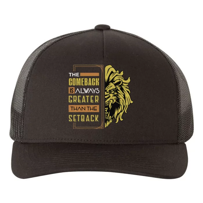 The Comeback Is Always Greater Than The Setback Lion Zoo Yupoong Adult 5-Panel Trucker Hat