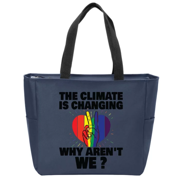 The Climate Is Changing Peace Love Human Rights Civil Rights VNeck Zip Tote Bag