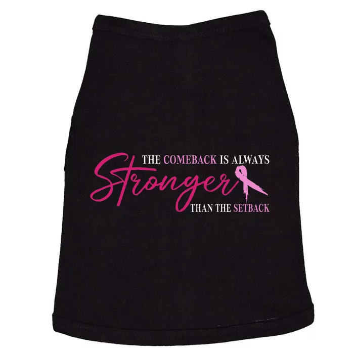 The Comeback Is Always Stronger Than Setback Breast Cancer Doggie Tank