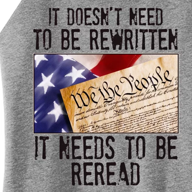 The Constitution It Doesnt Need To Be Rewritten It Needs To Be Reread Women’s Perfect Tri Rocker Tank