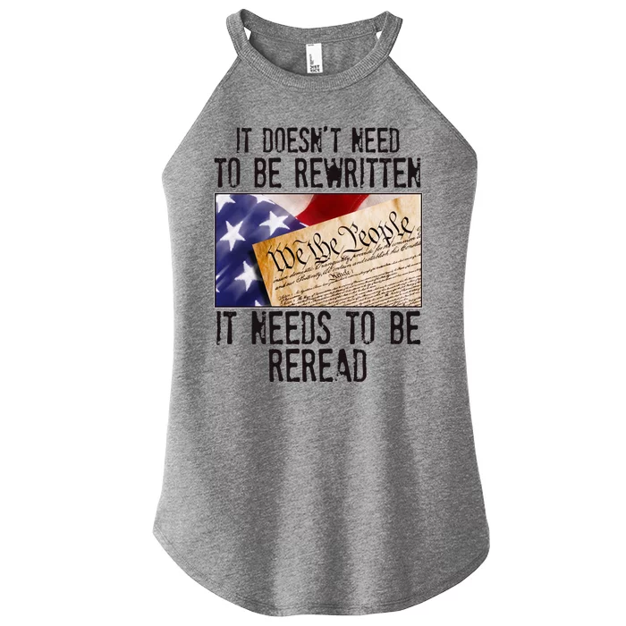 The Constitution It Doesnt Need To Be Rewritten It Needs To Be Reread Women’s Perfect Tri Rocker Tank