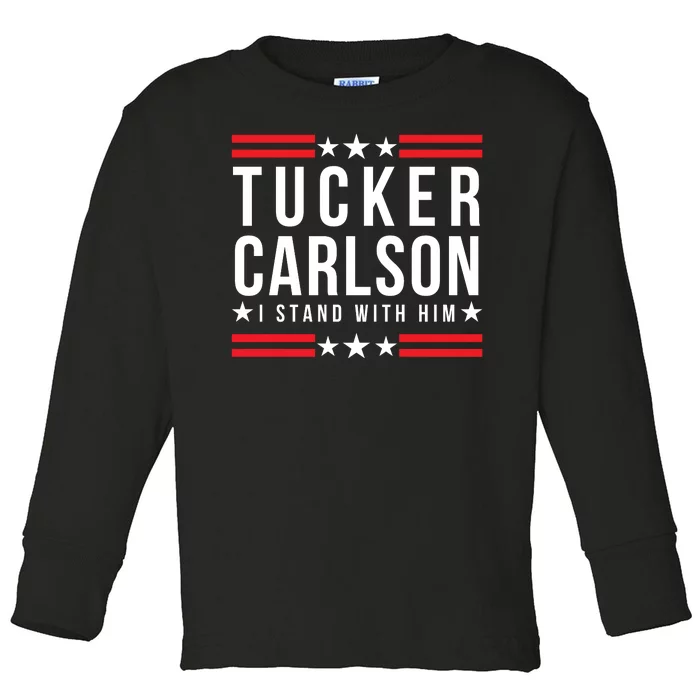 Tucker Carlson I Stand With Him, Men Women, I Stand With Tucker Carlson Toddler Long Sleeve Shirt