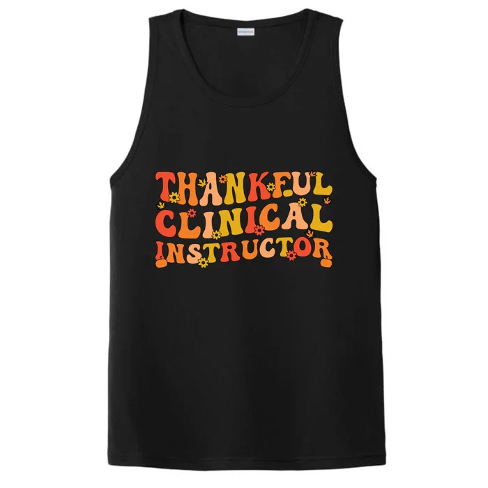 Thankful Clinical Instructor Thanksgiving Great Gift Performance Tank