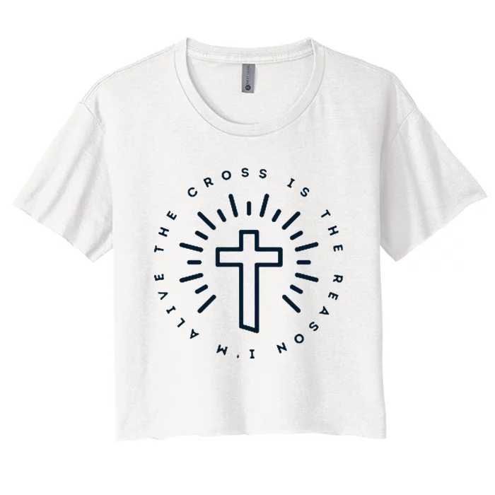 The Cross Is The Reason Im Alive Christian Women's Crop Top Tee