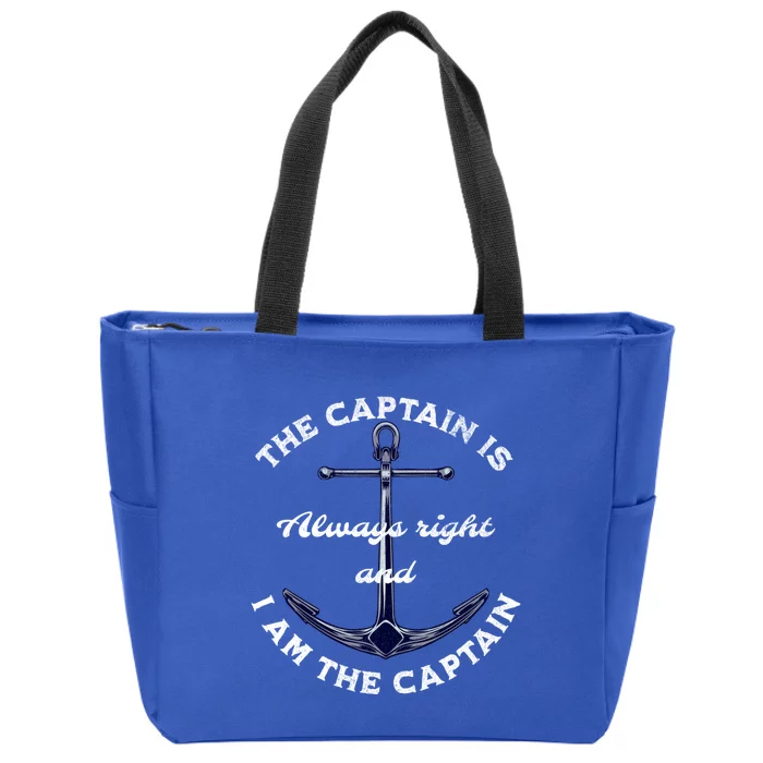 The Captain Is Always Right And I Am Captain Funny Ship Cute Gift Zip Tote Bag