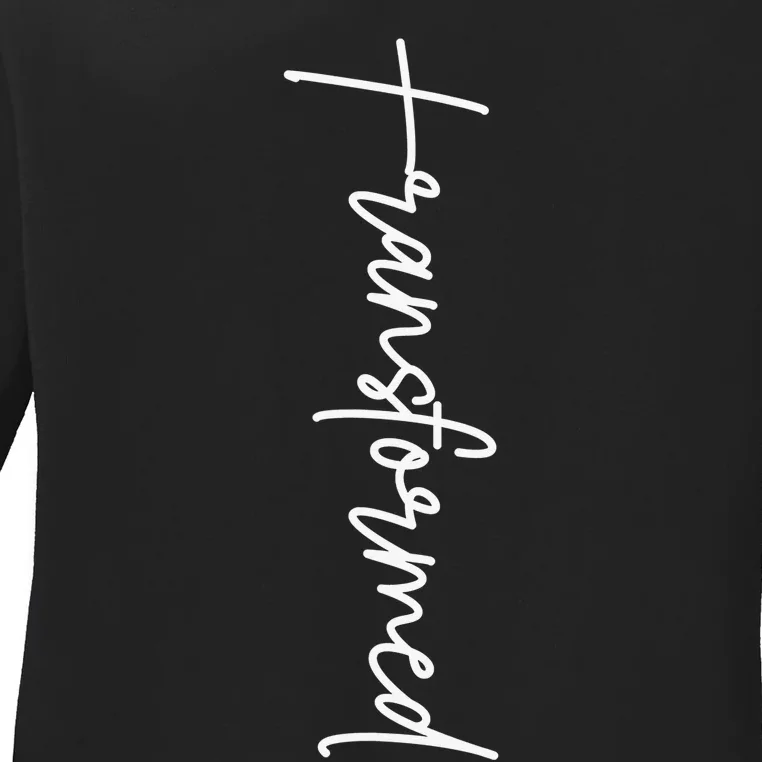 Transformed Christian Inspirational Design Ladies Long Sleeve Shirt