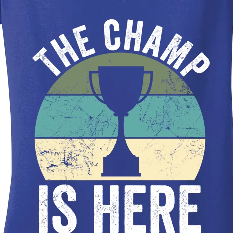 The Champ Is Here Fantasy Football Champion Winner Gift Women's V-Neck T-Shirt