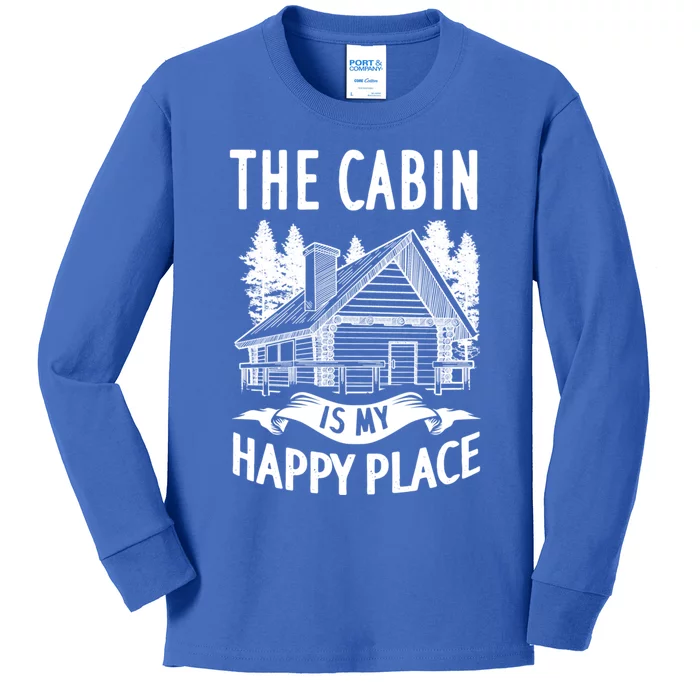 The Cabin Is My Happy Place Mountain House Gift Kids Long Sleeve Shirt