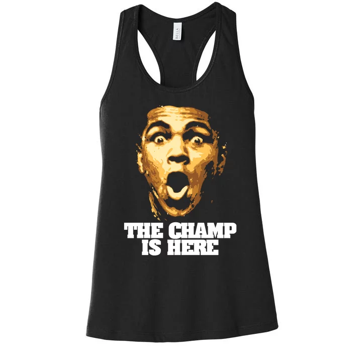 The Champ Is Here Women's Racerback Tank